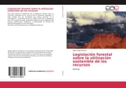 Cover von Legislación forestal sobre la utilización sostenible de los recursos