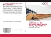 Cover von La literatura del oprimido, Jairo Aníbal Niño y Aquiles Nazoa