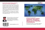 Cover von El Encuentro entre América, Europa y África en el Pacífico Colombiano