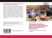Cover von Caracterizacion a pacientes alcoholicos del consultorio 32. Previsora