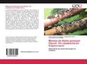 Cover von Manejo de Aphis gossypii Glover. En calabacita en trópico seco