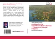 Cover von Jurisprudencia Colombiana Sobre Mineria y Patrimonio Cultural Indígena