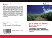 Cover von De la Noche a la Mañana, Cortometraje de Migración