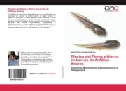 Cover von Efectos del Plomo y Hierro en Larvas de Anfíbios Anuros