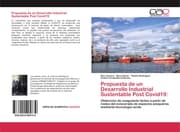 Cover von Propuesta de un Desarrollo Industrial Sustentable Post Covid19: