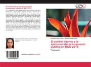 Cover von El control interno y la ejecución del presupuesto publico en MDD 2018