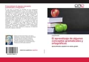 Cover von El aprendizaje de algunos conceptos gramaticales y ortográficos