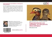 Cover von Experimentación con animales: un reto para la ética antrópica