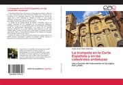 Cover von La trompeta en la Corte Española y en las catedrales andaluzas