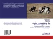 Cover von Bovine Herpes Virus: An Epidemiological Study