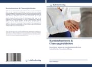 Cover von Karrierebarrieren & Chancengleichheiten