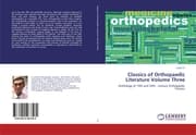 Cover von Classics of Orthopaedic Literature Volume Three