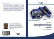 Cover von Numerieke simulatie van corrosieprocessen in hete metalen