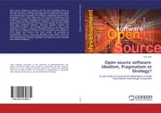 Cover von Open source software: Idealism, Pragmatism or Strategy?
