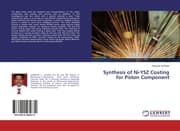 Cover von Synthesis of Ni-YSZ Coating for Piston Component