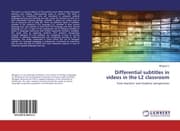 Cover von Differential subtitles in videos in the L2 classroom