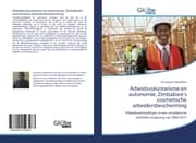 Cover von Arbeidsvoluntarisme en autonomie, Zimbabwe's cosmetische arbeidersbescherming