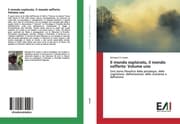 Cover von Il mondo esplorato, il mondo sofferto: Volume uno
