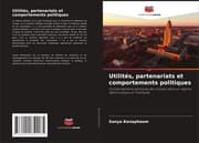 Cover von Utilités, partenariats et comportements politiques