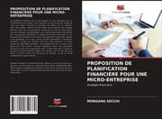 Cover von PROPOSITION DE PLANIFICATION FINANCIÈRE POUR UNE MICRO-ENTREPRISE