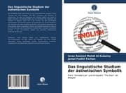 Cover von Das linguistische Studium der ästhetischen Symbolik