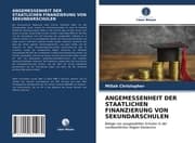 Cover von ANGEMESSENHEIT DER STAATLICHEN FINANZIERUNG VON SEKUNDARSCHULEN