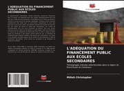 Cover von L'ADÉQUATION DU FINANCEMENT PUBLIC AUX ÉCOLES SECONDAIRES