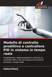Cover von Modello di controllo predittivo e controllore PID in sistema in tempo reale