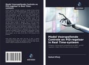 Cover von Model Voorspellende Controle en PID-regelaar in Real Time-systeem