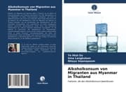 Cover von Alkoholkonsum von Migranten aus Myanmar in Thailand