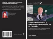 Cover von Libertad económica y crecimiento económico en el Pakistán