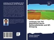 Cover von Leistung von Tef beeinflusst durch Reihenabstände und NP-Düngung