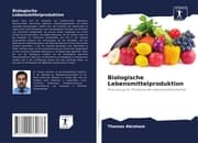 Cover von Biologische Lebensmittelproduktion