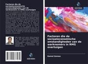 Cover von Factoren die de sociaaleconomische omstandigheden van de werknemers in RMG overtuigen