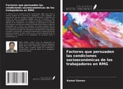 Cover von Factores que persuaden las condiciones socioeconómicas de los trabajadores en RMG