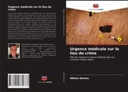 Cover von Urgence médicale sur le lieu du crime