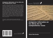 Cover von Imágenes infernales en las obras de los compositores rusos