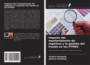 Cover von Impacto del mantenimiento de registros y la gestión del fraude en las PYMES