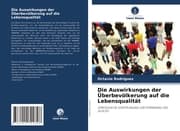 Cover von Die Auswirkungen der Überbevölkerung auf die Lebensqualität