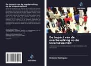 Cover von De impact van de overbevolking op de levenskwaliteit