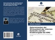 Cover von Determinanten der Wirksamkeit der internen Kontrolle und der Kreditvergabe bei KMU