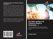 Cover von Un libro pratico di Chimica Medica Avanzata - I