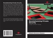 Cover von Revolutionizing Private Security