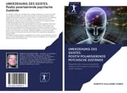 Cover von UMERZIEHUNG DES GEISTES. Positiv polarisierende psychische Zustände