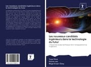 Cover von Les nouveaux candidats ingénieurs dans la technologie du futur