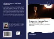 Cover von The stars in the era of their media consumption