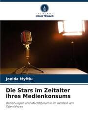 Cover von Die Stars im Zeitalter ihres Medienkonsums