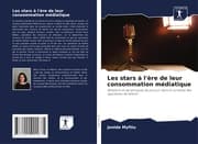Cover von Les stars à l'ère de leur consommation médiatique