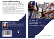 Cover von Technisches Management zur Reduzierung mechanischer Risiken