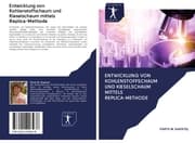 Cover von Entwicklung von Kohlenstoffschaum und Kieselschaum mittels Replica-Methode